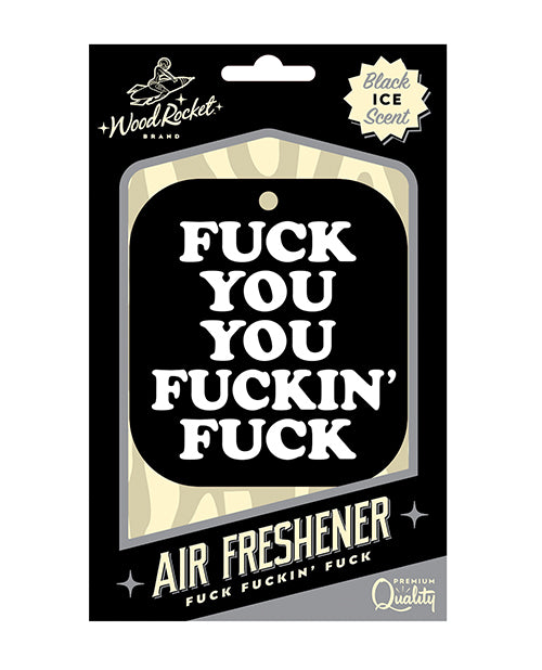 Wood Rocket Fuck You You Fucking Fuck Air Freshener