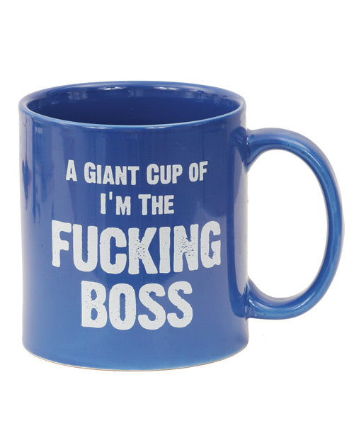 Attitude Mug A Giant Cup of I’m the Fucking Boss - 22 oz