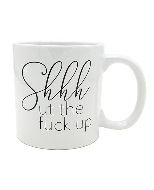 Attitude Mug Shhhut the Fuck Up