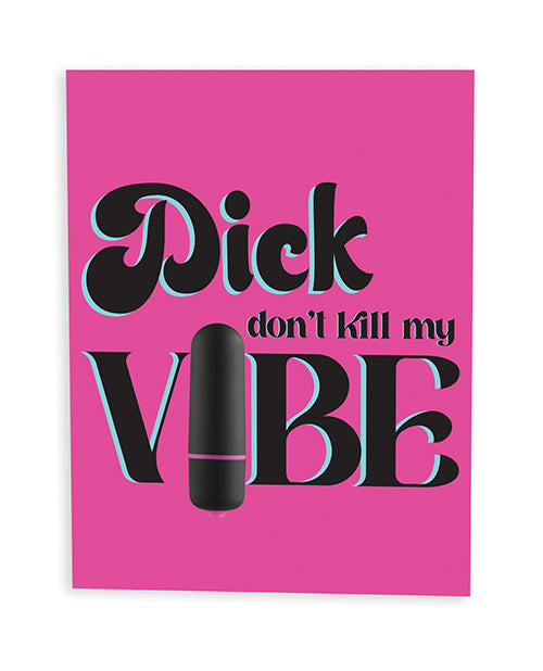 Dick Don"t Kill My Vibe Naughty Greeting Card w/Rock Candy Vibrator & Fresh Vibes Towelettes
