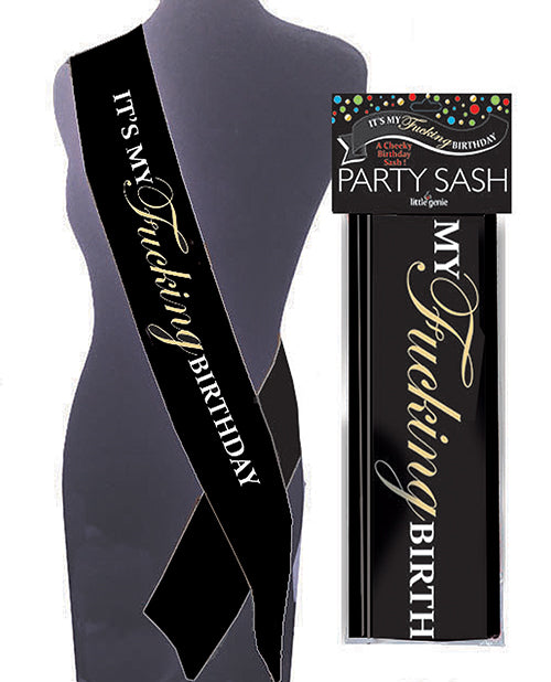 It&apos;s My Fucking Birthday Sash